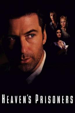 Heaven's Prisoners (1996) อัดเหลี่ยมกระแทกอด